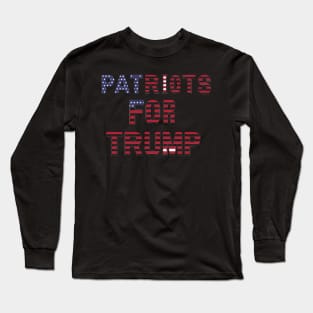 Patriots For Trump 2024 Us President Long Sleeve T-Shirt